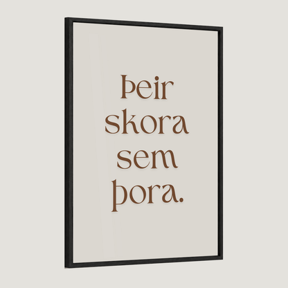 Þeir skora sem þora.