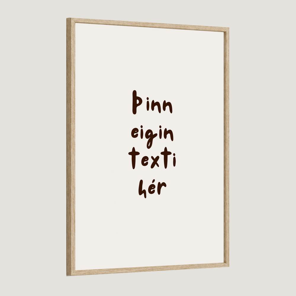 Þinn eigin texti - Sérhannað plakat - Kósí