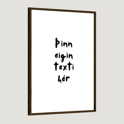 Þinn eigin texti - Sérhannað plakat - Kósí