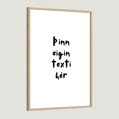 Þinn eigin texti - Sérhannað plakat - Kósí