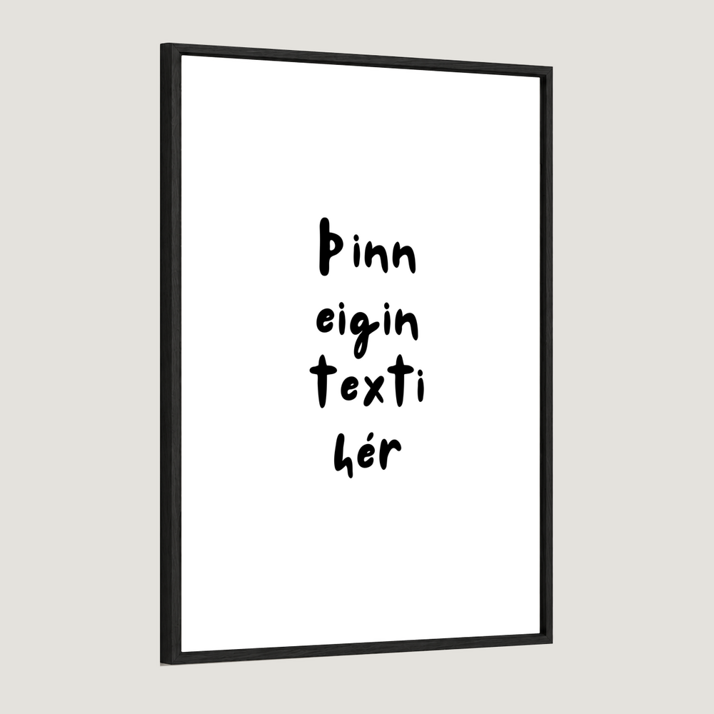 Þinn eigin texti - Sérhannað plakat - Kósí