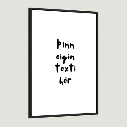 Þinn eigin texti - Sérhannað plakat - Kósí