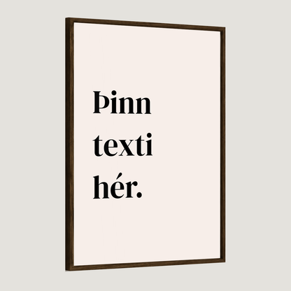 Þinn eigin texti - Sérhannað plakat - ritstafir