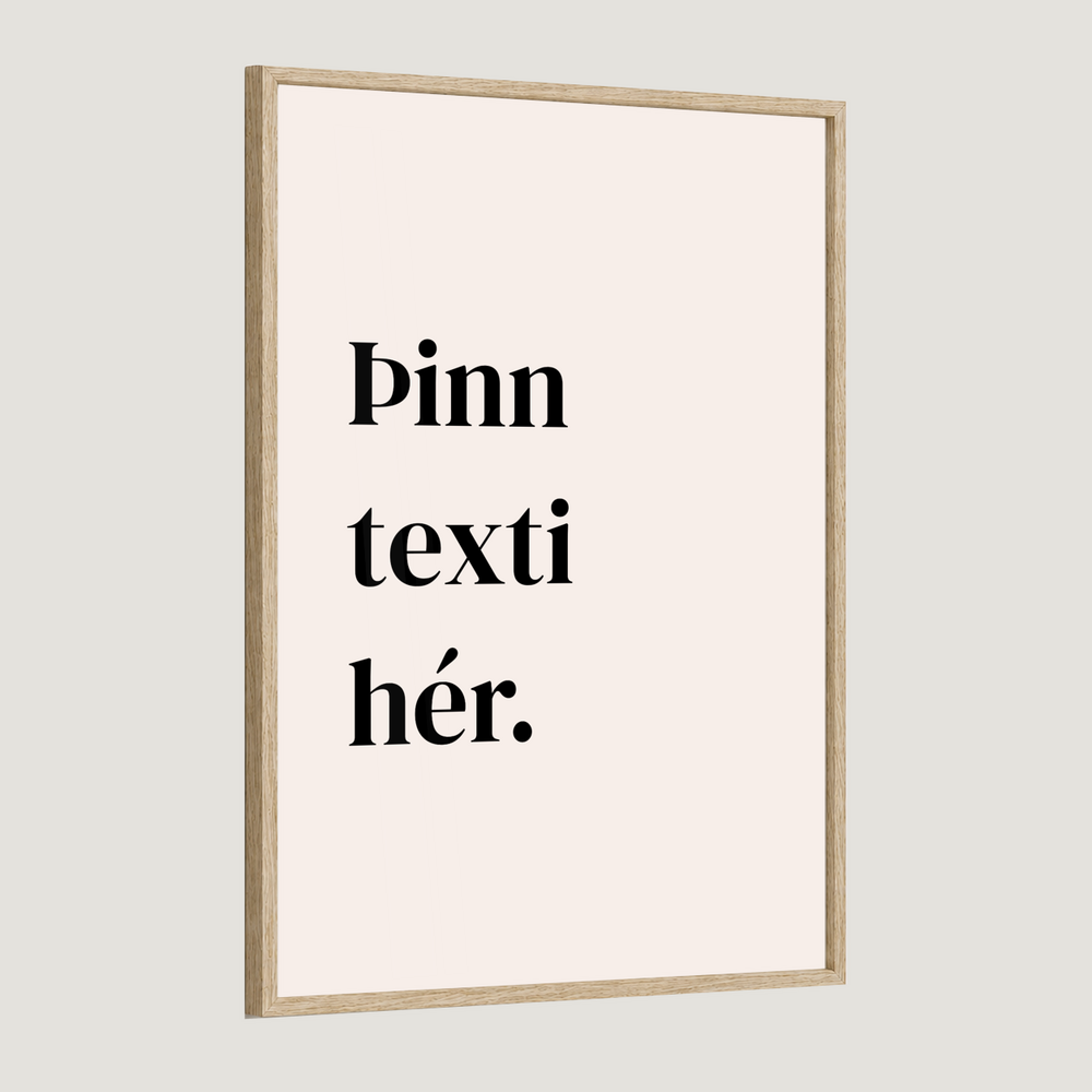 Þinn eigin texti - Sérhannað plakat - ritstafir