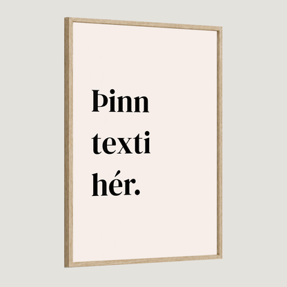 Þinn eigin texti - Sérhannað plakat - ritstafir