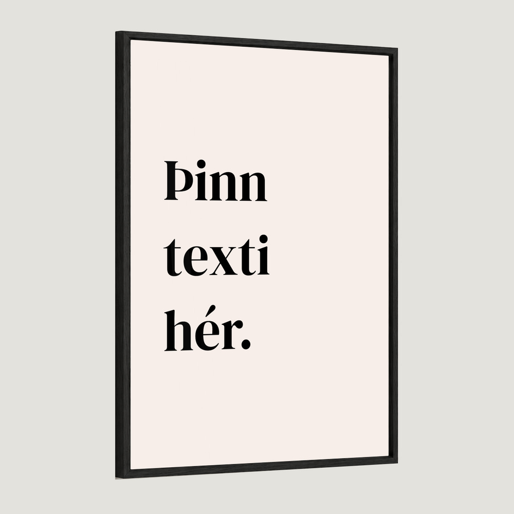 Þinn eigin texti - Sérhannað plakat - ritstafir