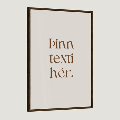 Þinn eigin texti - Sérhannað plakat - Brúnt