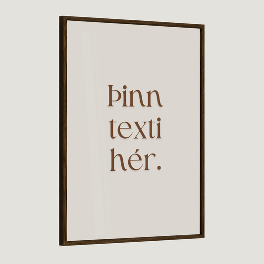 Þinn eigin texti - Sérhannað plakat - Brúnt