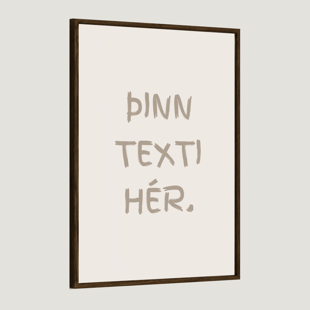 Þinn eigin texti - sérhannað plakat