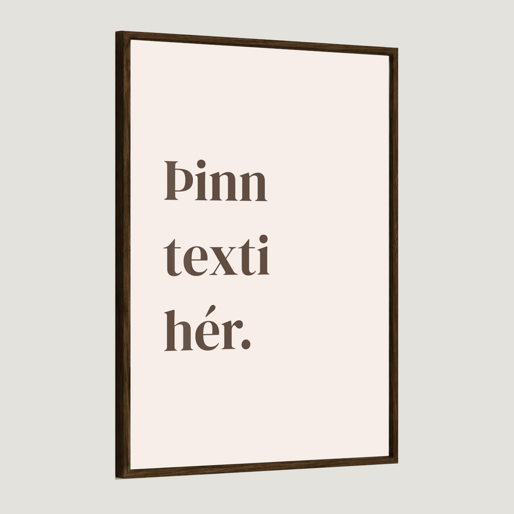 Þinn eigin texti - Sérhannað plakat - ritstafir