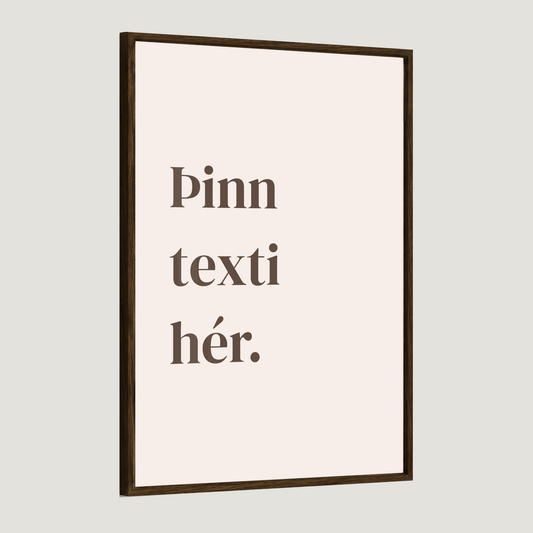 Þinn eigin texti - Sérhannað plakat - ritstafir