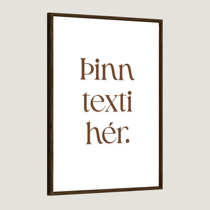 Þinn eigin texti - Sérhannað plakat - Brúnt