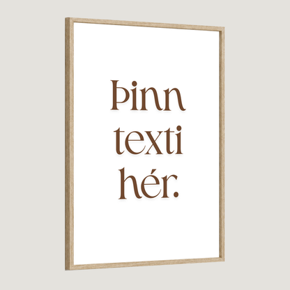 Þinn eigin texti - Sérhannað plakat - Brúnt