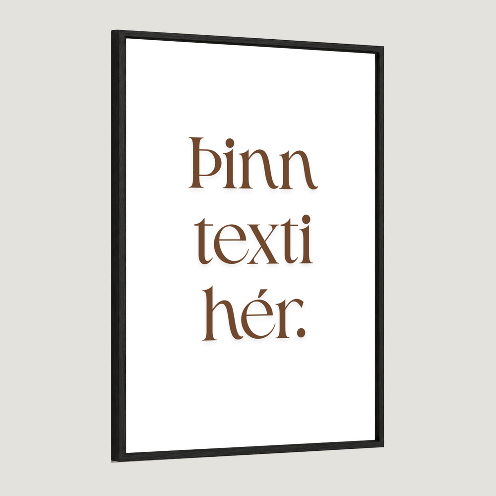 Þinn eigin texti - Sérhannað plakat - Brúnt