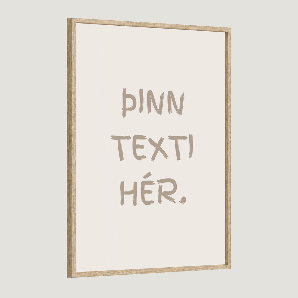 Þinn eigin texti - sérhannað plakat