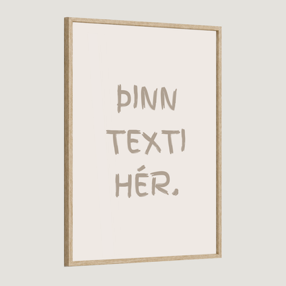 Þinn eigin texti - sérhannað plakat