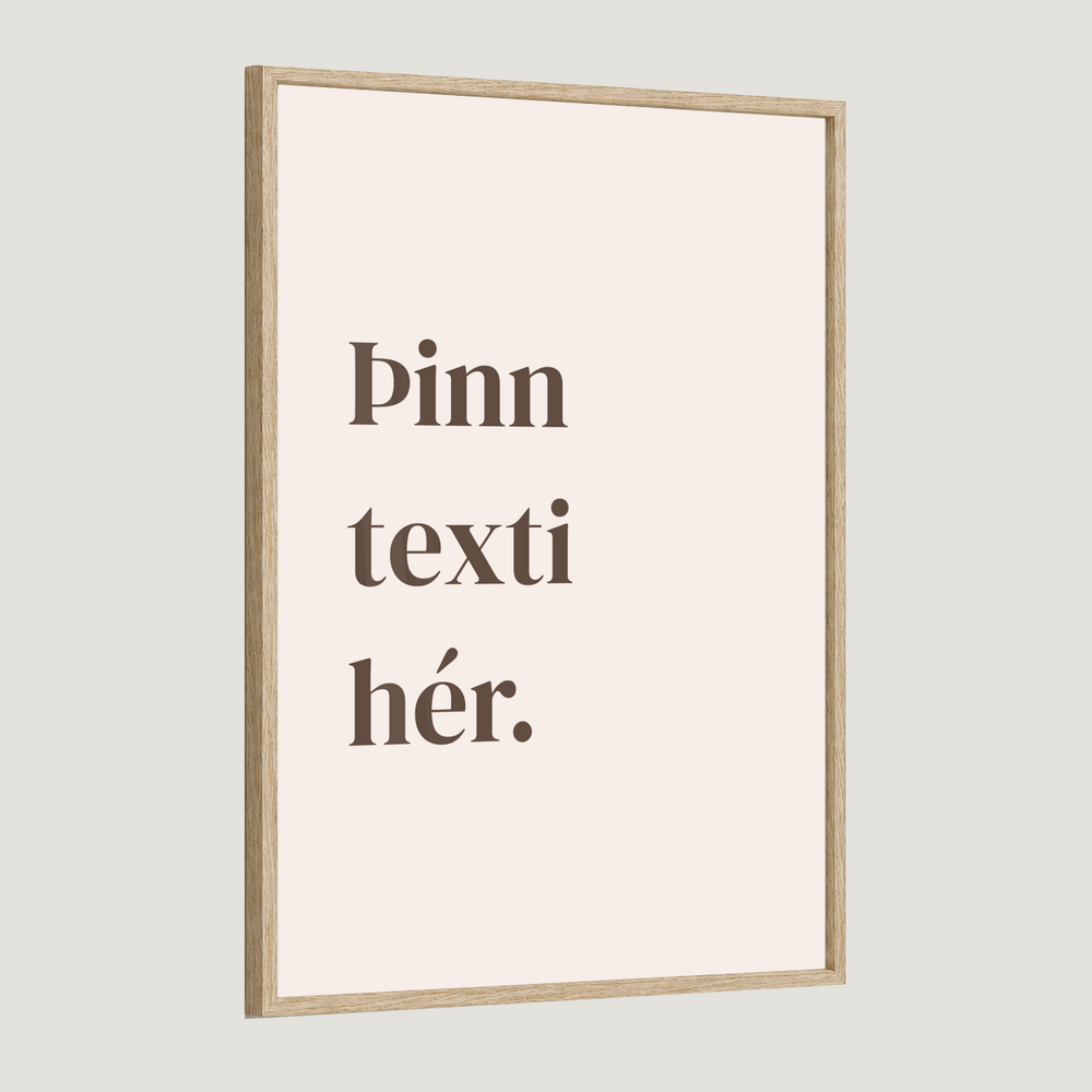 Þinn eigin texti - Sérhannað plakat - ritstafir