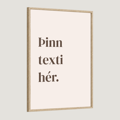 Þinn eigin texti - Sérhannað plakat - ritstafir