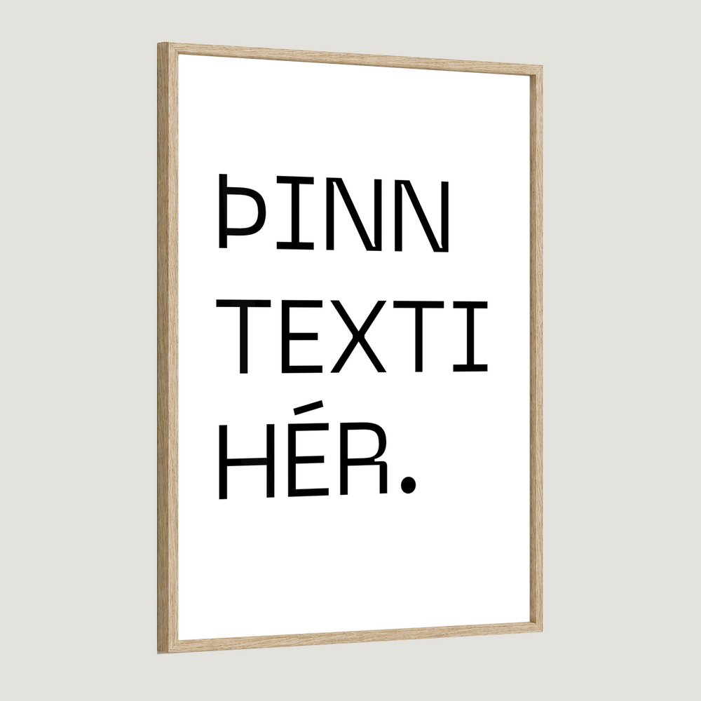 Þinn eigin texti - Takmarkað magn