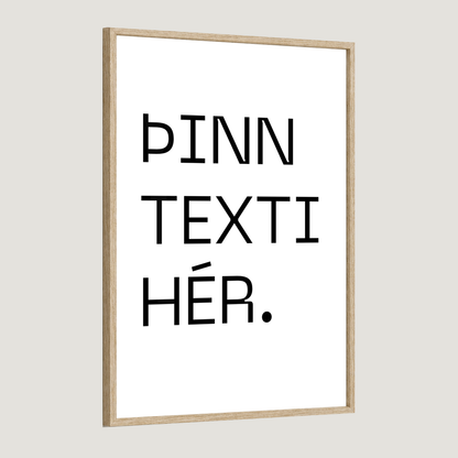 Þinn eigin texti - Takmarkað magn