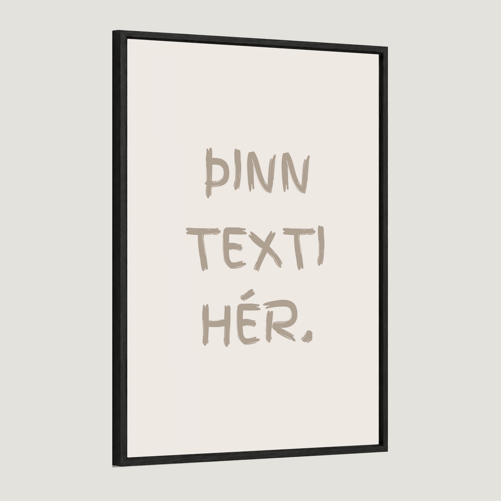Þinn eigin texti - sérhannað plakat