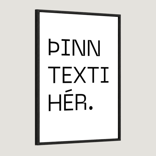 Þinn eigin texti - Takmarkað magn