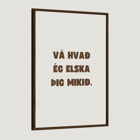 Vá hvað ég elska þig mikið
