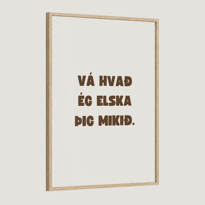 Vá hvað ég elska þig mikið