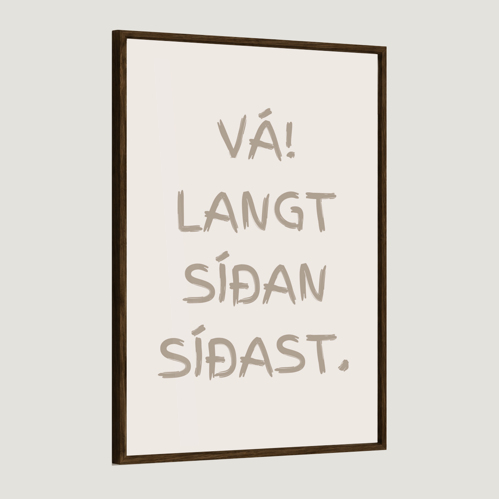 Vá! Langt síðan síðast.