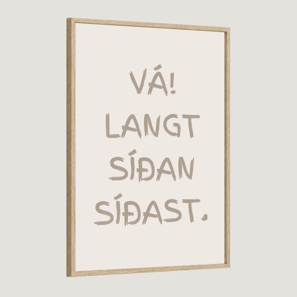 Vá! Langt síðan síðast.