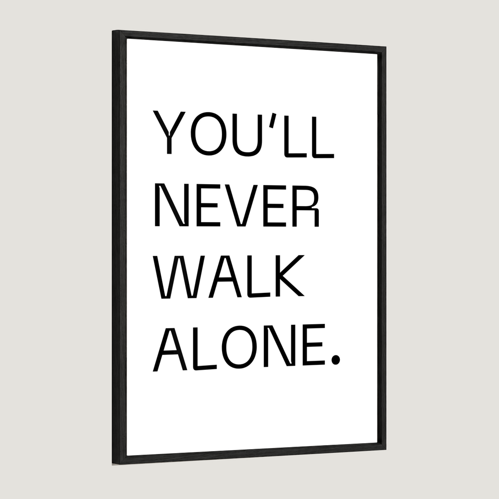 You'll Never Walk Alone