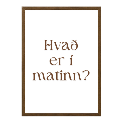 hvað er í matinn íslenskt veggspjald með texta