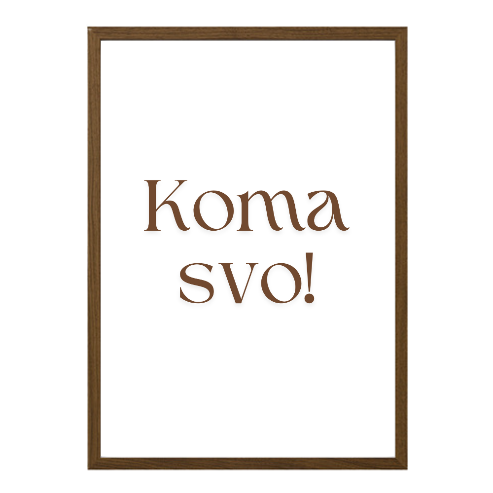 koma svo! íslenskt plakat með texta
