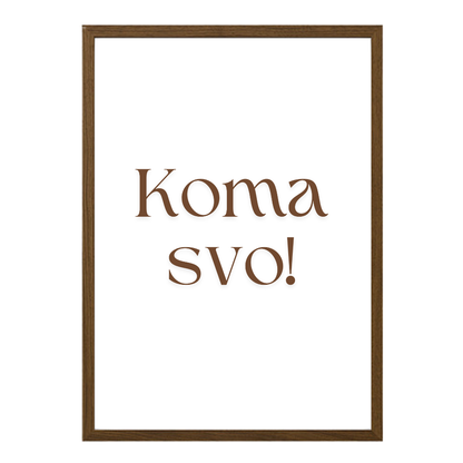 koma svo! íslenskt plakat með texta