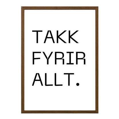 íslenskt plakat með texta sem stendur á "takk fyrir allt"